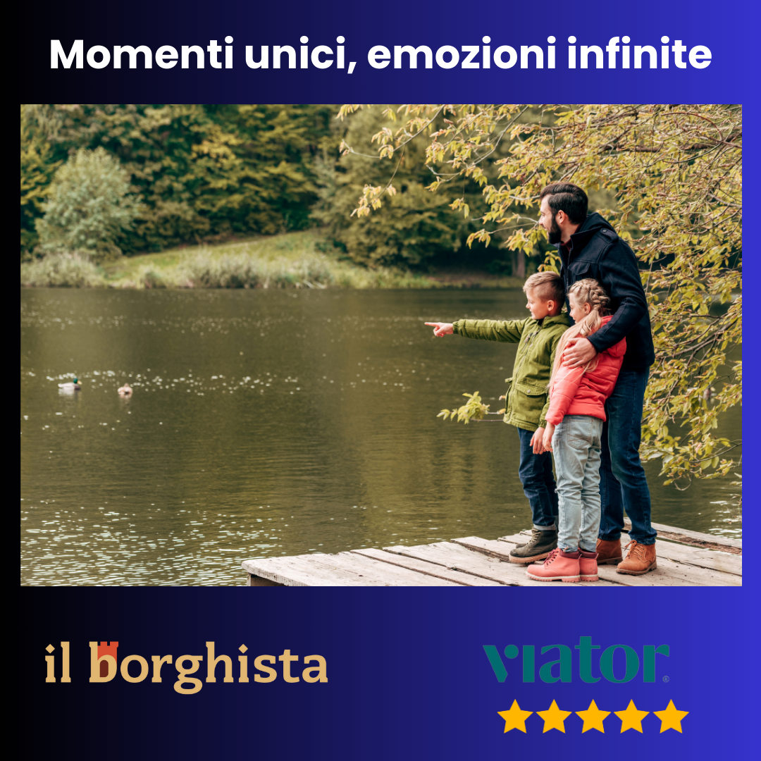 Momenti unici, emozioni infinite con IlBorghista.it