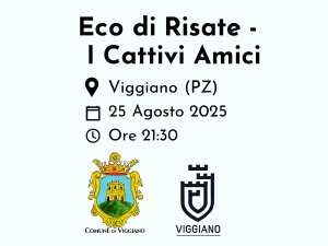 Eco di Risate con I Cattivi Amici a Viggiano