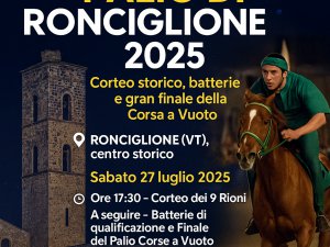 Palio di Ronciglione 2025: corteo storico, batterie e gran finale della Corsa a Vuoto'
