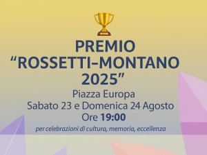 Premio “Rossetti–Montano 2025