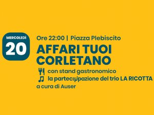 Affari Tuoi Corletano – Spettacolo, risate e sapori in piazza
