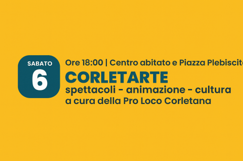 Corletarte – Spettacoli, animazione e cultura nel cuore del borgo