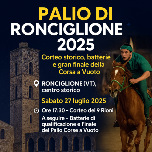 Palio di Ronciglione 2025: corteo storico, batterie e gran finale della Corsa a Vuoto'