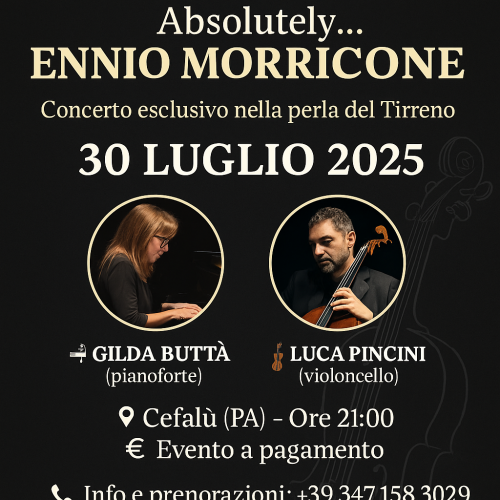 Cefalù 30 luglio 2025: omaggio a Ennio Morricone con Gilda Buttà e Luca Pincini – Concerto esclusivo nella perla del Tirreno