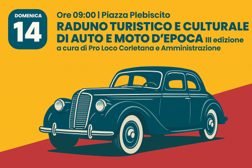 3° Edizione - Raduno Auto e Moto d’Epoca – Passione, storia e motori
