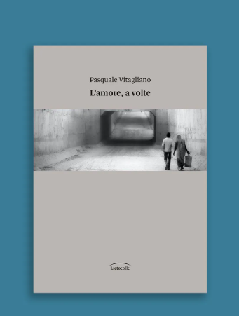 Presentazione del libro L’amore, a volte di Pasquale Vitagliano