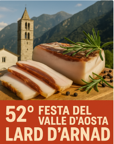 52ª Festa del Lard d'Arnad D.O.P. 2025 – Enogastronomia, Tradizione e Spettacoli